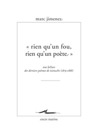 "Rien qu'un fou, rien qu'un poète"