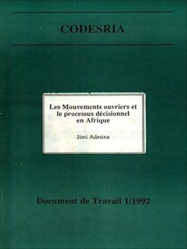Les Mouvements ouvriers et le processus décisionnel en Afrique