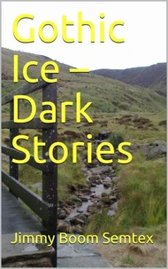 Gothic Ice – Dark Stories