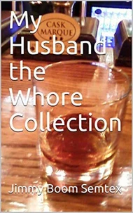 My Husband the Whore Collection