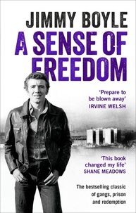 Jimmy Boyle - A Sense of Freedom.