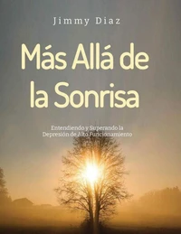Más Allá de la Sonrisa: Entendiendo y Superando la Depresión de Alto Funcionamiento