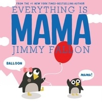 Jimmy Fallon - Everything Is Mama.