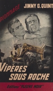Jimmy G. Quint et Michel Gourdon - Vipères sous roche.