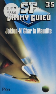 Jimmy Guieu - Joklun-N'Ghar.Maudite.