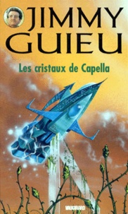 Jimmy Guieu - Les cristaux de Capella.