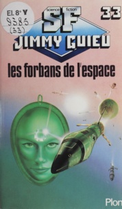 Jimmy Guieu - Les Forbans de l'espace.