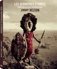 Jimmy Nelson - Les dernières ethnies - Avant qu'elles ne disparaissent.