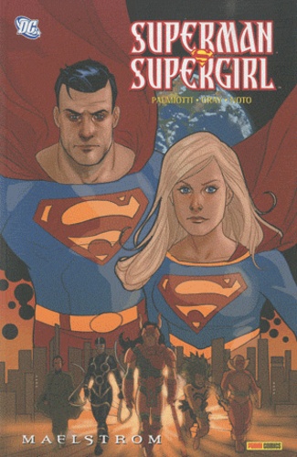 Jimmy Palmiotti et Justin Gray - Superman & Supergirl  : .