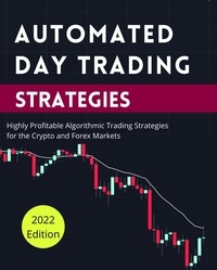  Jimmy Ratford - Automated Day Trading Strategies: Highly Profitable Algorithmic Trading Strategies for the Crypto and Forex Markets - Day Trading Made Easy, #2.