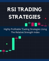  Jimmy Ratford - RSI Trading Strategies: Highly Profitable Trading Strategies Using The Relative Strength Index - Day Trading Made Easy, #1.