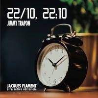 Jimmy Trapon - 22/10, 22:10.