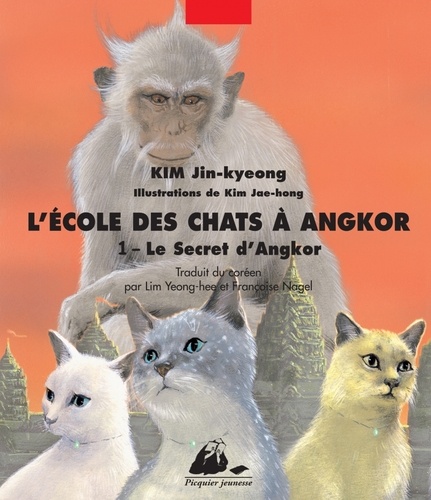 Jin-kyeong Kim et Jae-Hong Kim - L'Ecole des Chats à Angkor Tome 1 : Le secret d'Angkor.