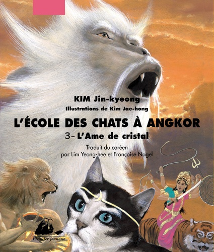 Jin-kyeong Kim - L'Ecole des Chats à Angkor Tome 3 : L'âme de cristal.