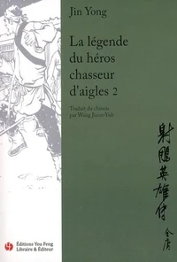 La légende du héros chasseur d'aigles Tome 2