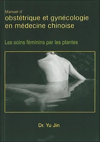 Obstétrique et gynécologie en médecine chinoise