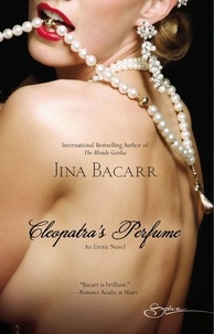 Jina Bacarr - Cleopatra's Perfume.
