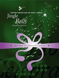 Dennis c. Anderson - Holiday Celebration Series  : Jingle Bells - 4 saxophones (SATBar). Partition et parties..