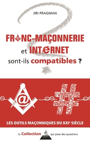 Jiri Pragman - Franc-maçonnerie et Internet sont-ils compatibles ?.