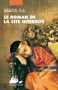 Jirô Asada - Le Roman de la Cité Interdite - Edition intégrale.