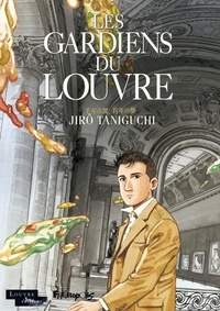 Jirô Taniguchi - Les gardiens du Louvre.