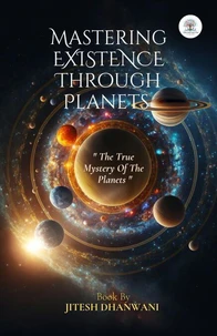 Mastering Existence Through Planets