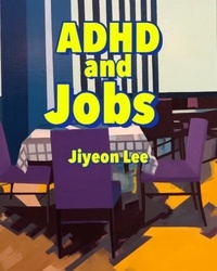  Jiyeon Lee - ADHD and Jobs.