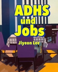  Jiyeon Lee - ADHS und Jobs.