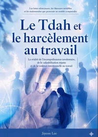 Le Tdah et le harcèlement au travail