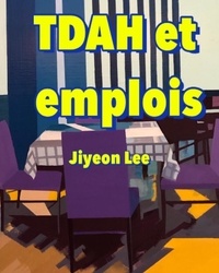  Jiyeon Lee - TDAH et emplois.