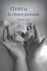 TDAH et la chance parentale