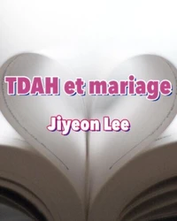 TDAH et mariage