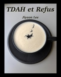  Jiyeon Lee - TDAH et Refus.