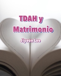  Jiyeon Lee - TDAH y Matrimonio.