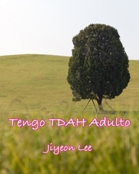  Jiyeon Lee - Tengo TDAH Adulto.