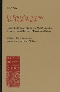 Le sens des arcanes des Trois Traités