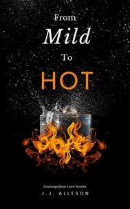 From Mild to Hot