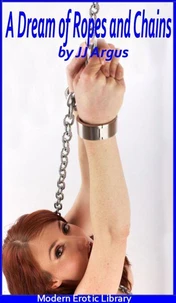 A Dream of Ropes and Chains