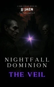 Nightfall Dominion : The Veil