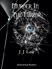  JJ Lair - Murder in the Mirror.