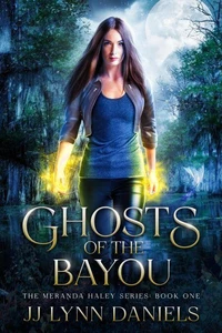 Ghosts of the Bayou