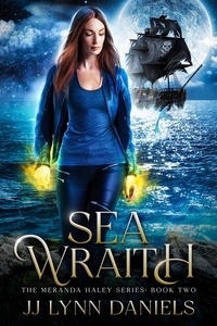  JJ Lynn Daniels - Sea Wraith - The Meranda Haley Series, #2.