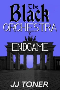 The Black Orchestra: Endgame