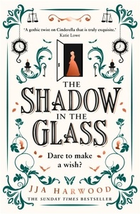JJA Harwood - The Shadow in the Glass.