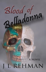  JL Rehman - Blood of Belladonna - The Vega Diaries, #2.