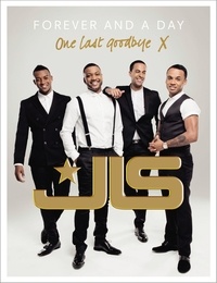 JLS: Forever and a Day.