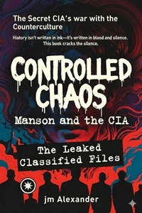 Controlled Choas: Mason and the CIA