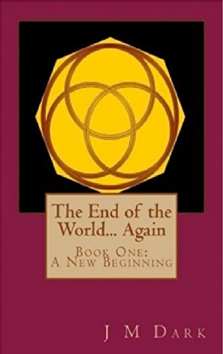  JM Dark - The End of the World... Again, or Hitbodedut: Book One, "A New Beginning" - The End of the World... Again or Hitbodedut, #2.