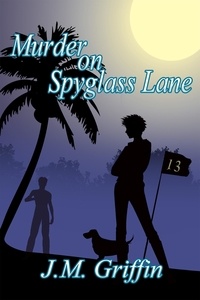  JM Griffin - Murder on Spyglass Lane.