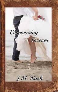  JM Nash - Discovering Forever - Discovery Series, #4.
